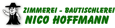 Zimmerei - Bautischlerei Nico Hoffmann
